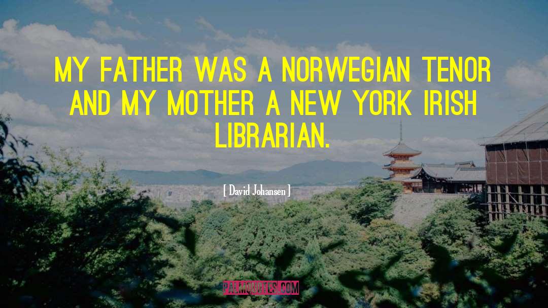 Norwegians quotes by David Johansen