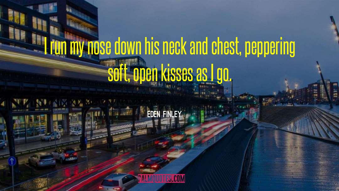 Nose Poking quotes by Eden Finley