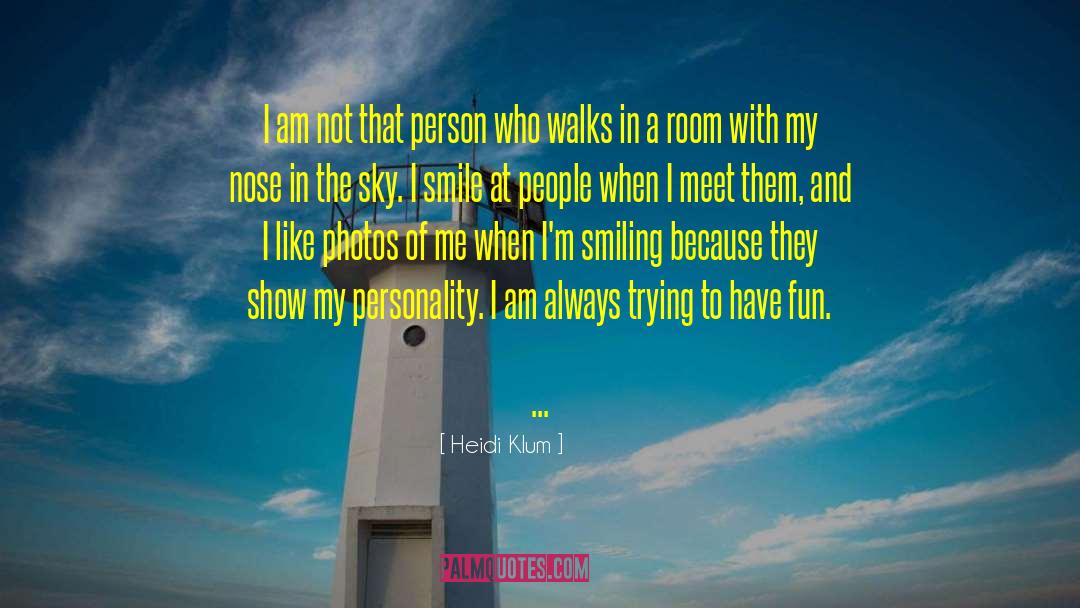 Nose Poking quotes by Heidi Klum