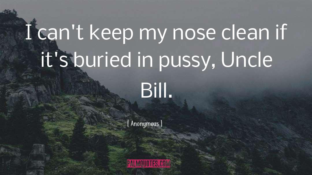 Nose Poking quotes by Anonymous