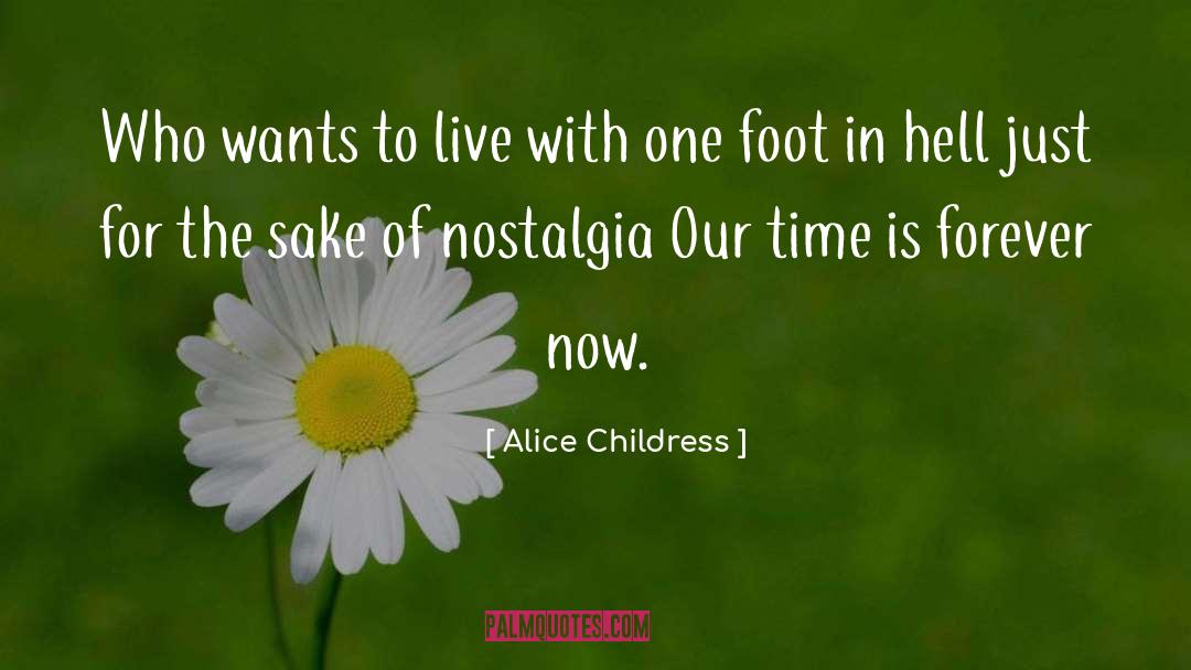 Nostalgia District quotes by Alice Childress