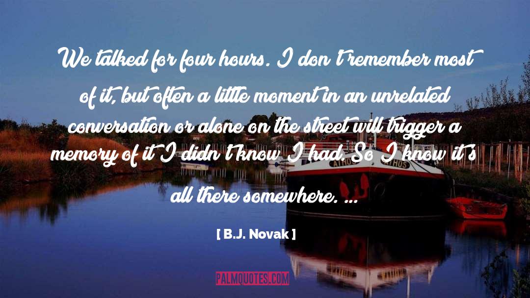 Nostalgia quotes by B.J. Novak