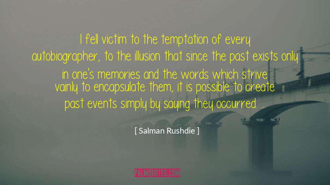 Nostalgic Memories quotes by Salman Rushdie