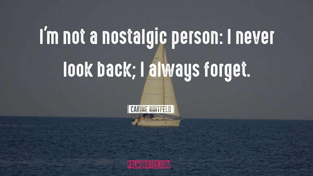 Nostalgic quotes by Carine Roitfeld