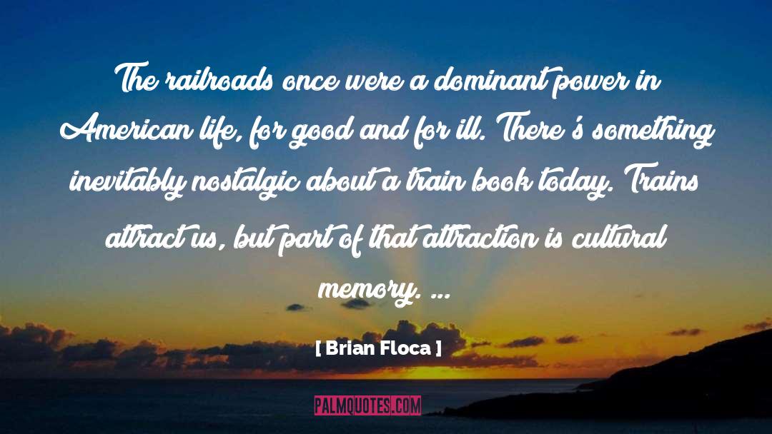 Nostalgic quotes by Brian Floca