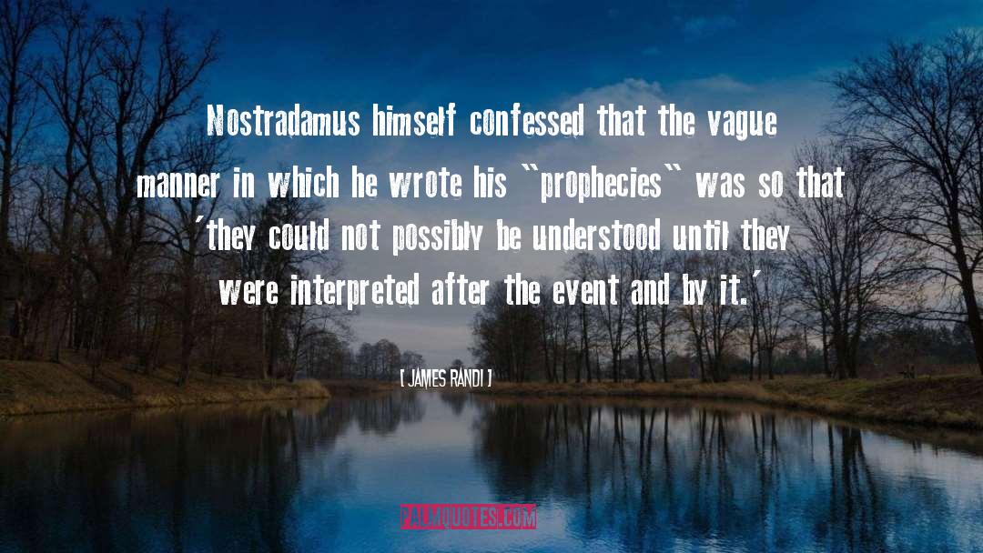 Nostradamus quotes by James Randi