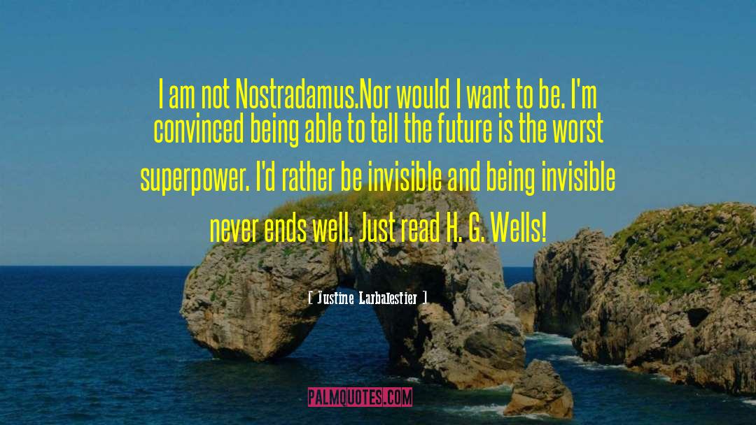 Nostradamus quotes by Justine Larbalestier