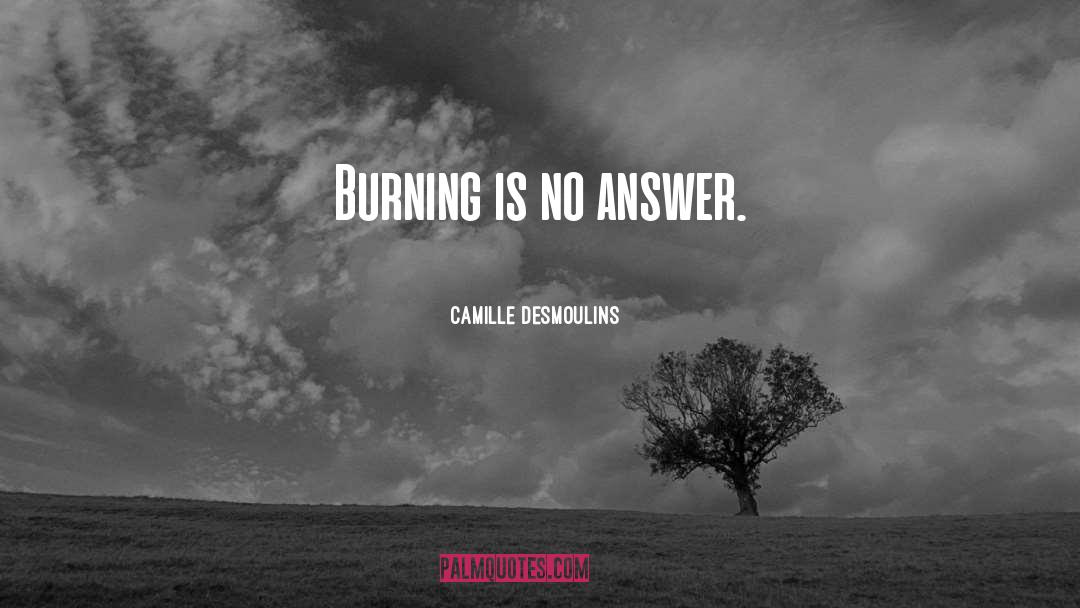 Nostrils Burning quotes by Camille Desmoulins