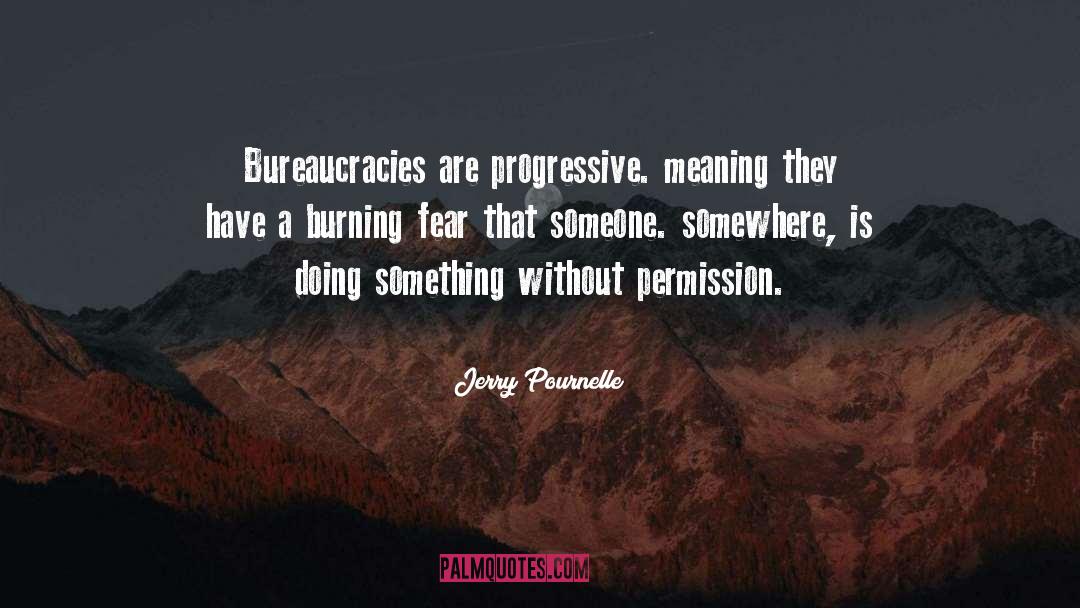 Nostrils Burning quotes by Jerry Pournelle