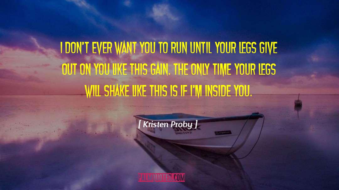 Nosuchinsky Legs quotes by Kristen Proby