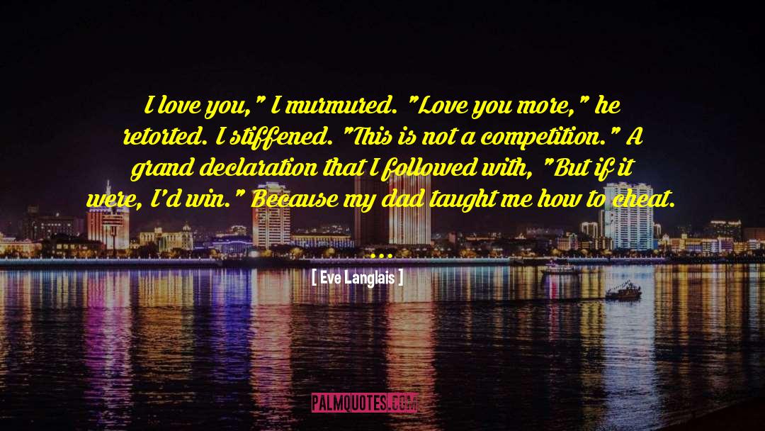 Not A Competition quotes by Eve Langlais