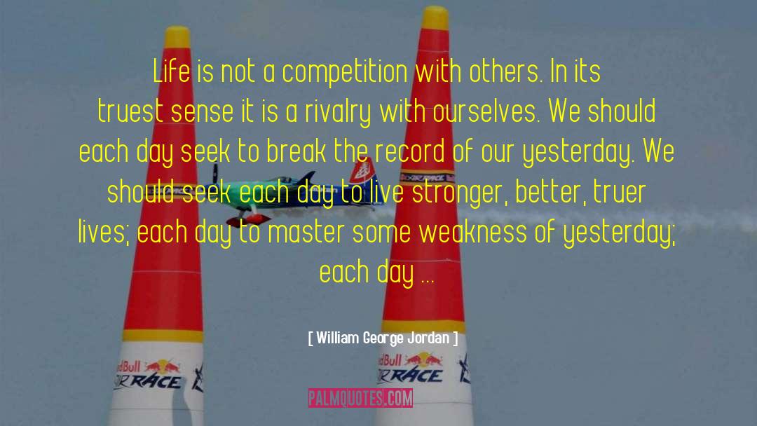 Not A Competition quotes by William George Jordan