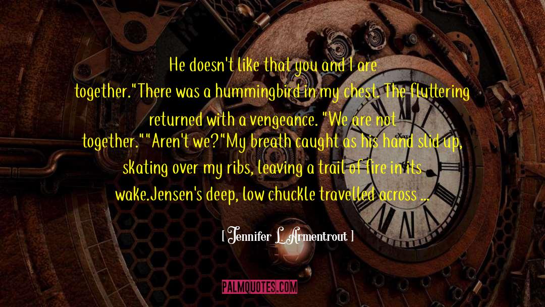 Not A Competition quotes by Jennifer L. Armentrout