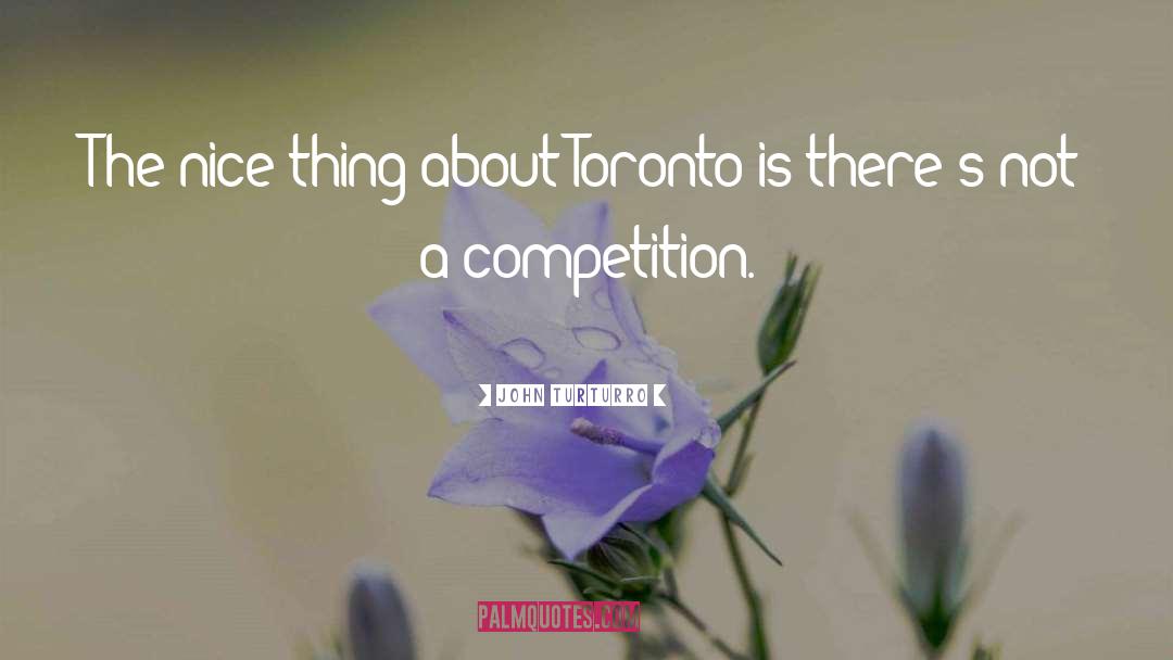 Not A Competition quotes by John Turturro