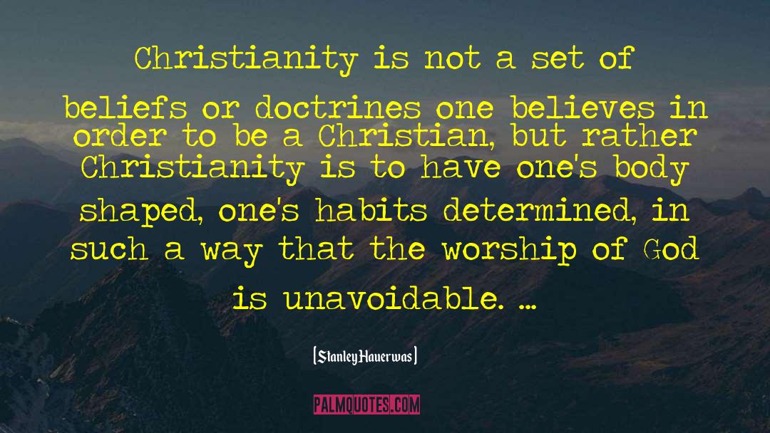 Not A Doctor quotes by Stanley Hauerwas
