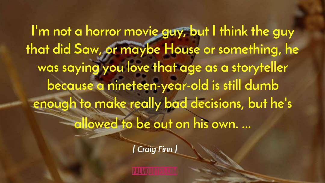 Not A Horror quotes by Craig Finn