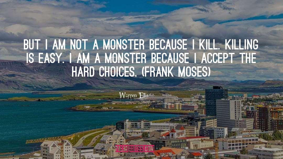 Not A Monster quotes by Warren Ellis