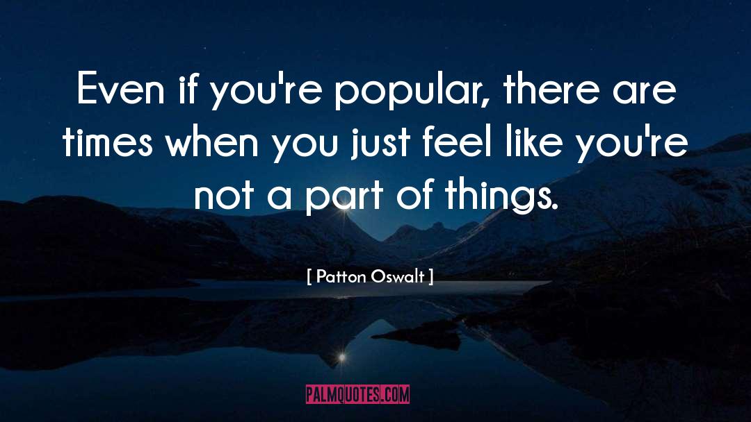 Not A Part quotes by Patton Oswalt