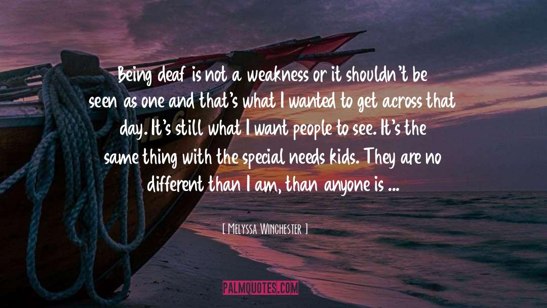 Not A Weakness quotes by Melyssa Winchester