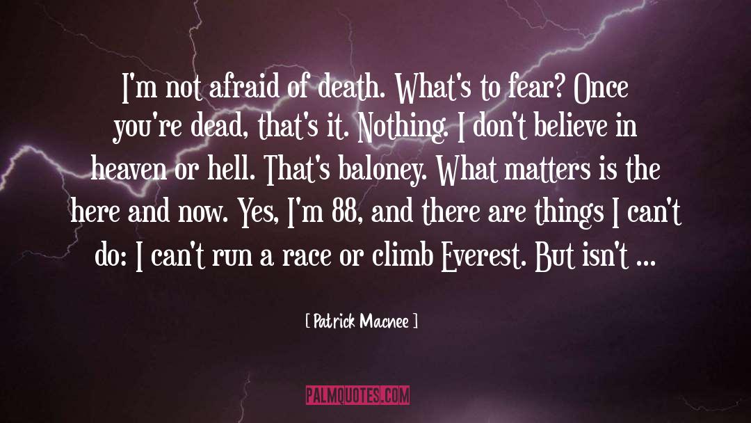 Not Afraid Of Death quotes by Patrick Macnee