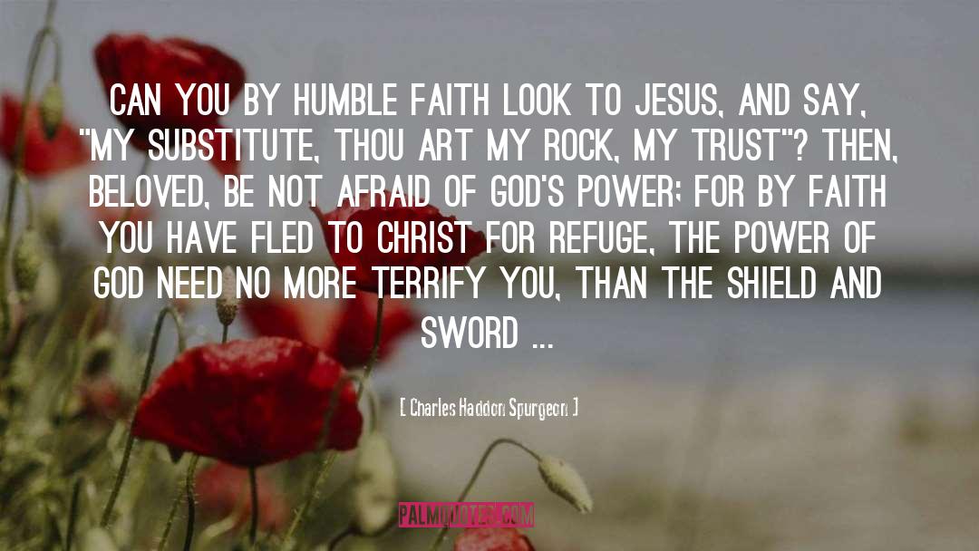 Not Afraid quotes by Charles Haddon Spurgeon