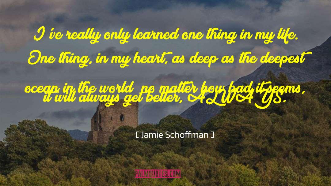 Not All Out Of Love quotes by Jamie Schoffman