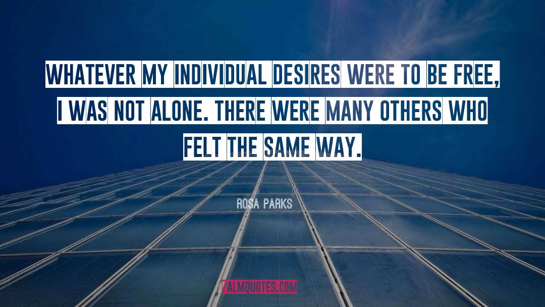 Not Alone quotes by Rosa Parks