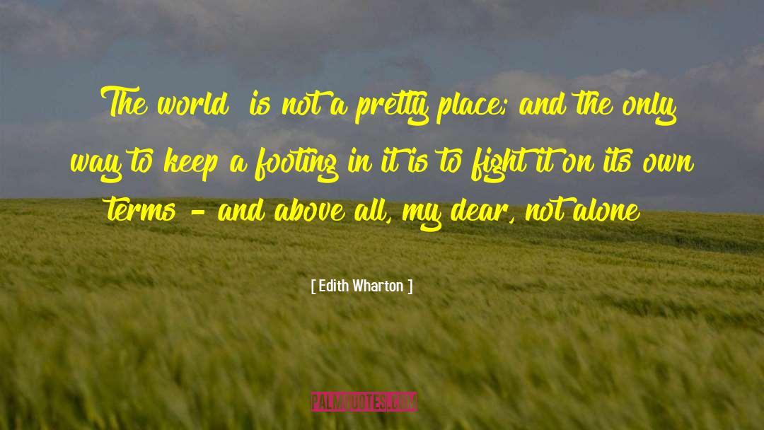 Not Alone quotes by Edith Wharton