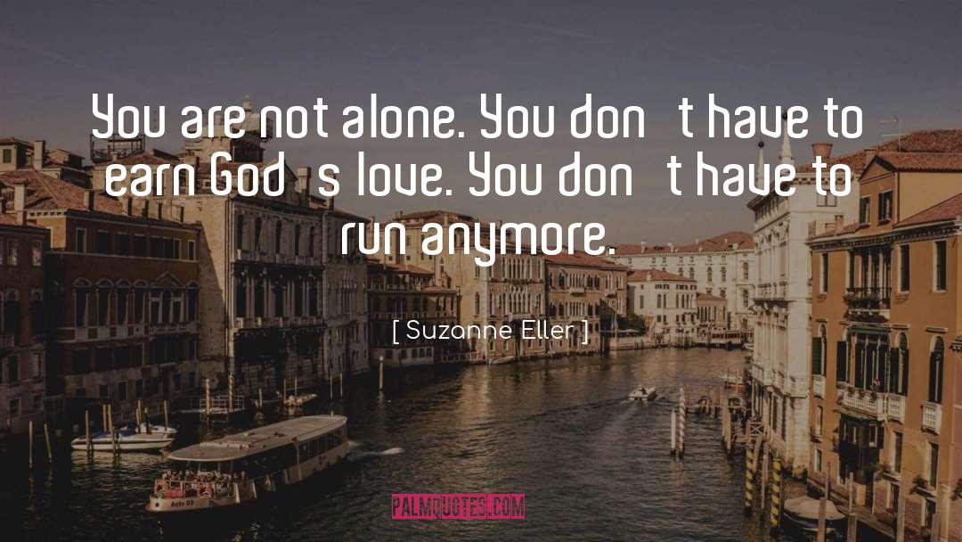 Not Alone quotes by Suzanne Eller