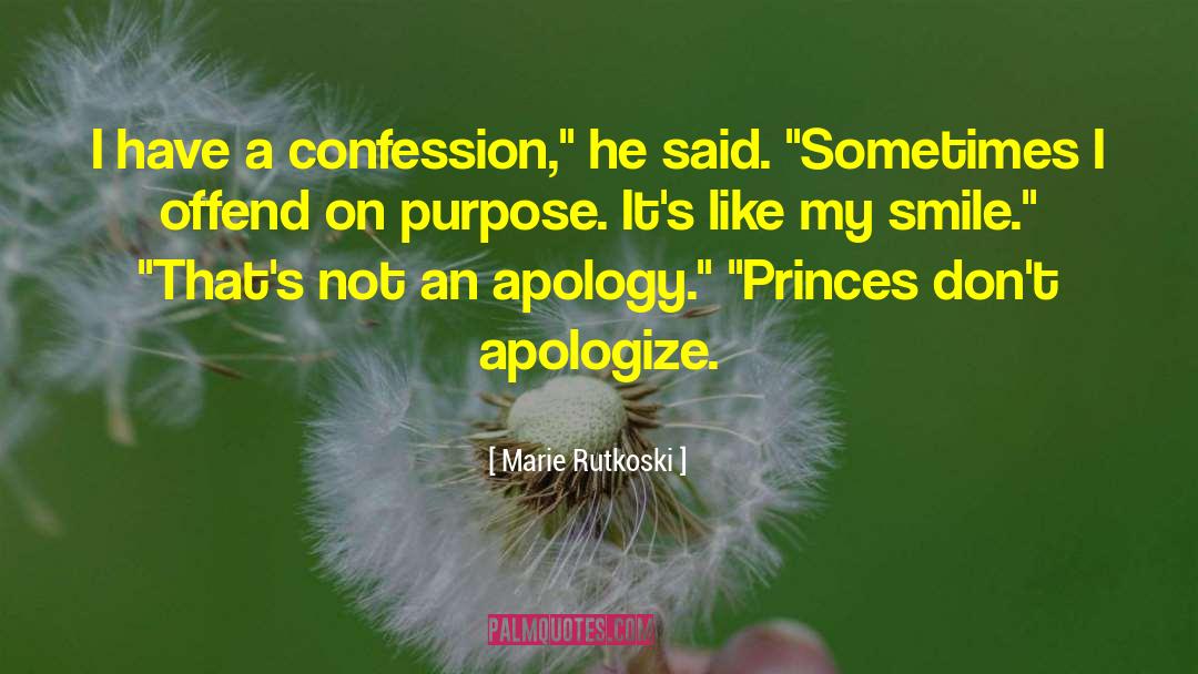 Not An Apology quotes by Marie Rutkoski