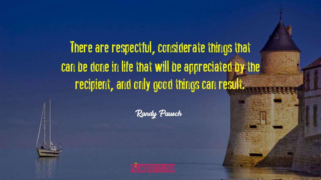 Not Appreciated quotes by Randy Pausch