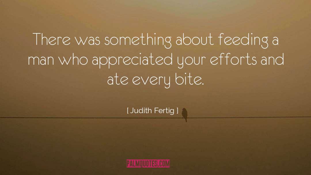Not Appreciated quotes by Judith Fertig