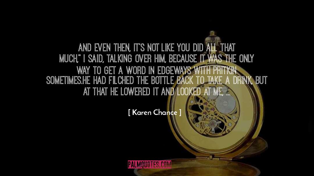 Not Bad quotes by Karen Chance