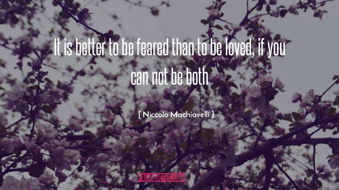 Not Be Bothered quotes by Niccolo Machiavelli