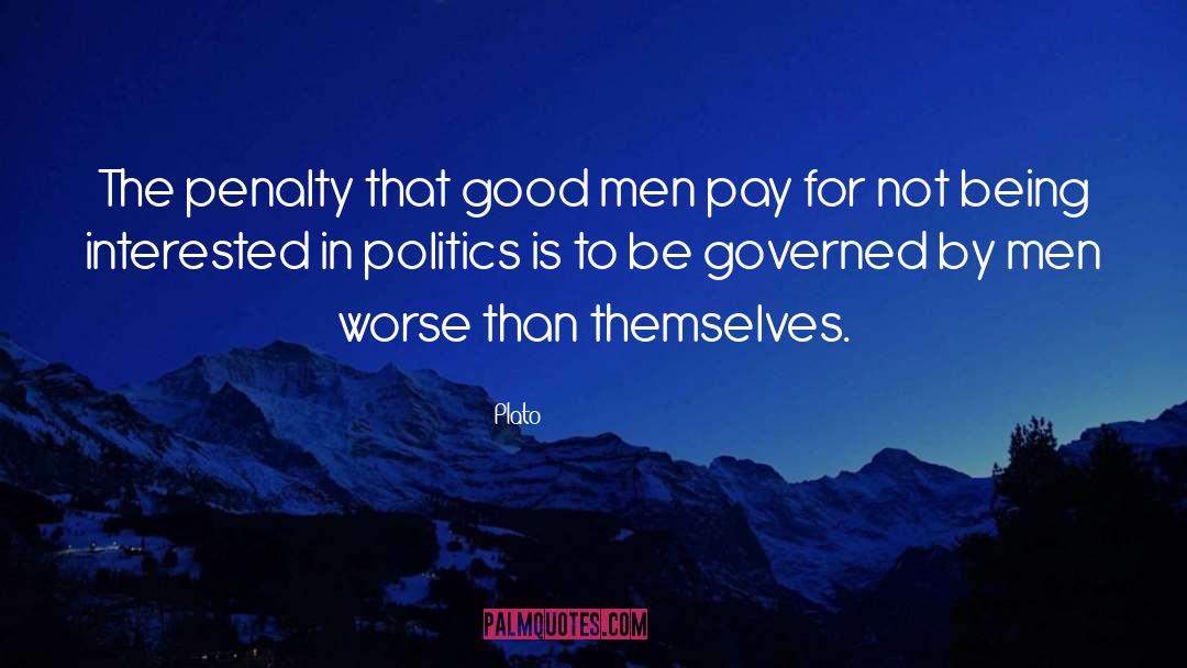 Not Being Interested In Politics quotes by Plato