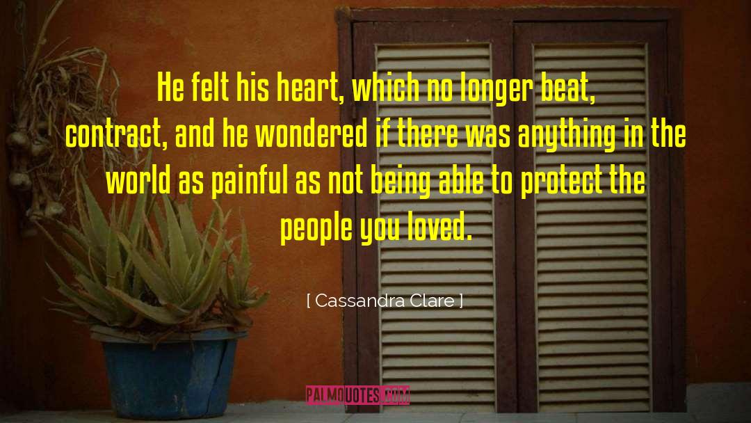 Not Being Loved Enough quotes by Cassandra Clare