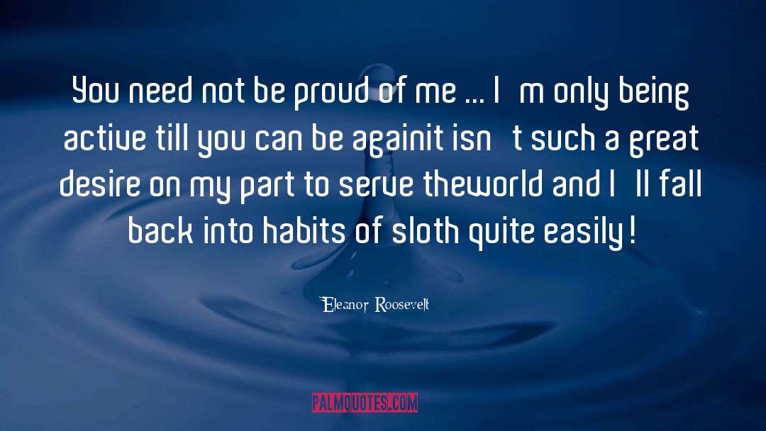 Not Being Part Of A Family quotes by Eleanor Roosevelt