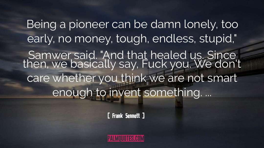 Not Being Perfect quotes by Frank Sennett