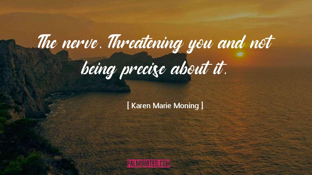 Not Being Tricked quotes by Karen Marie Moning