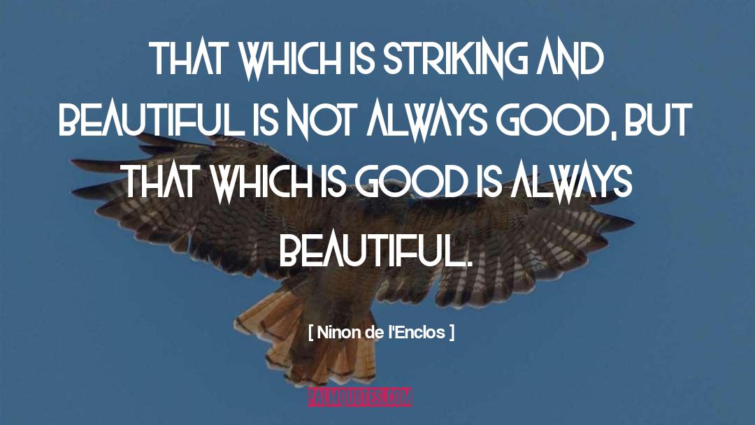 Not Being Ugly quotes by Ninon De L'Enclos
