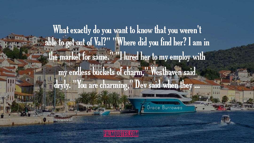 Not Being Where I Want To Be quotes by Grace Burrowes