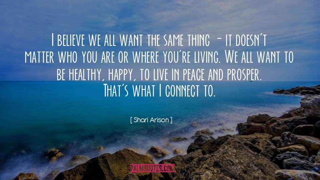 Not Being Where I Want To Be quotes by Shari Arison