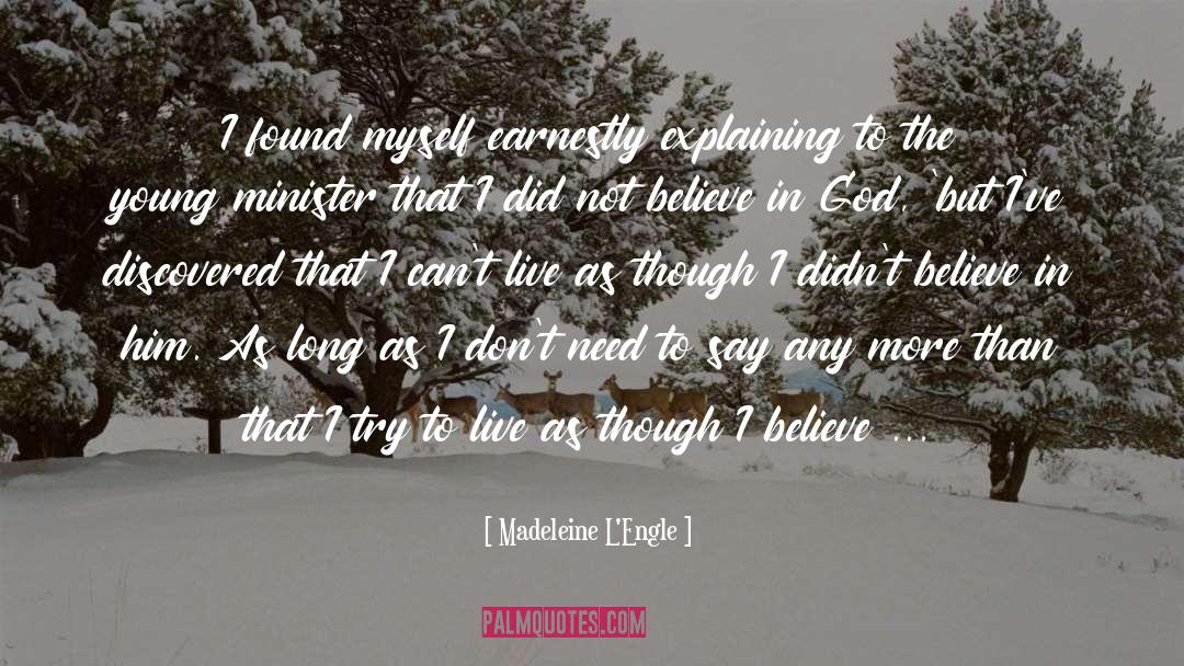 Not Believe In God quotes by Madeleine L'Engle