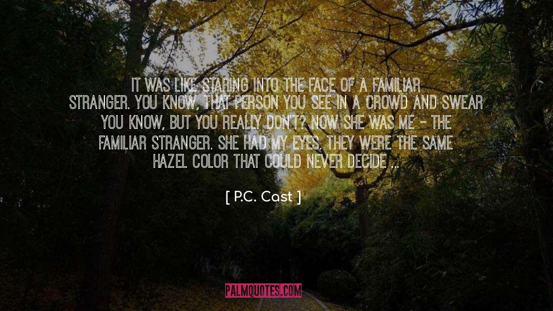 Not Belonging quotes by P.C. Cast