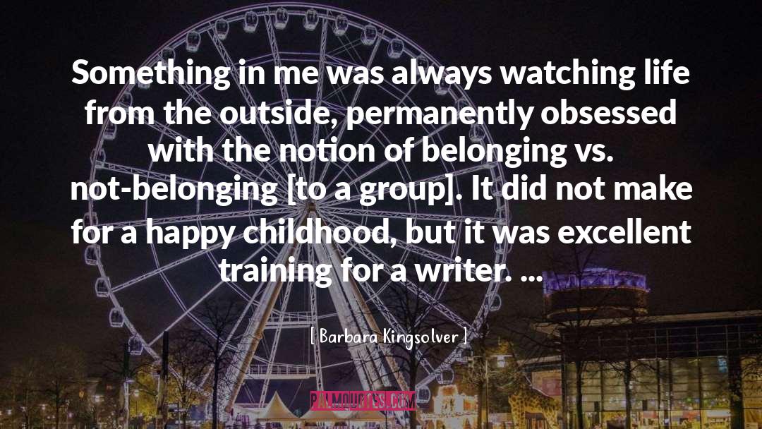 Not Belonging quotes by Barbara Kingsolver