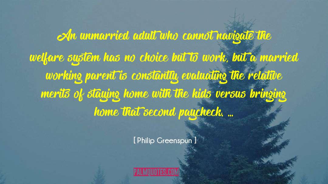 Not Bringing Work Home quotes by Philip Greenspun