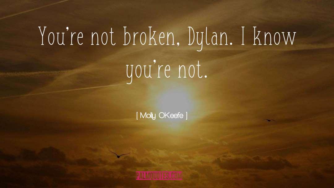 Not Broken quotes by Molly O'Keefe