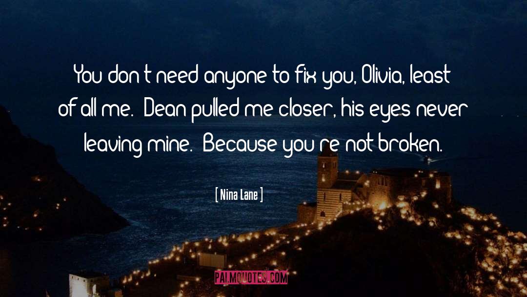 Not Broken quotes by Nina Lane