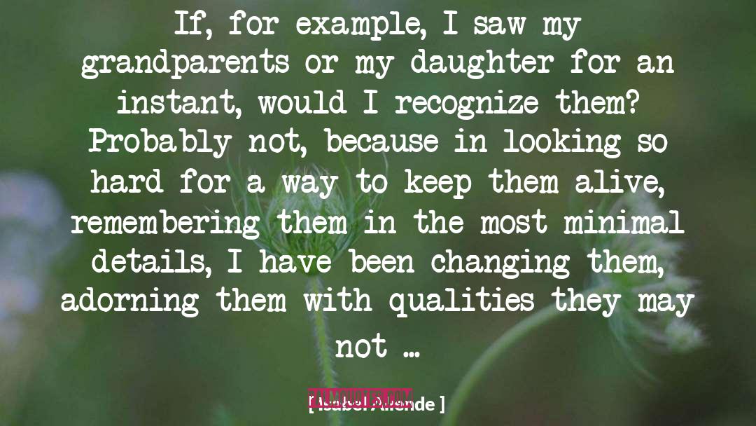 Not Changing For Anybody quotes by Isabel Allende