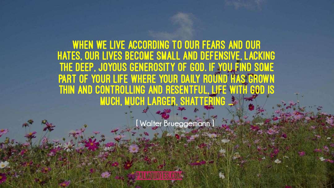 Not Controlling Your Feelings quotes by Walter Brueggemann